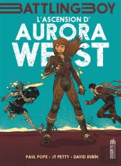 Battling Boy ; Aurora West Tome 1 ; L'Ascension D'Aurora West