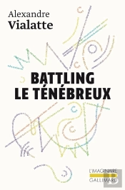 Battling Le Ténébreux Ou La Mue Périlleuse