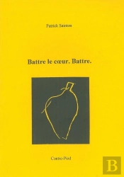 Battre Le Coeur. Battre.