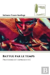 Battue Par Le Temps - Proverbes Et Expressivite