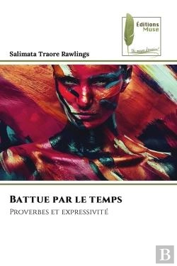 Bertrand.pt - Battue Par Le Temps - Proverbes Et Expressivite