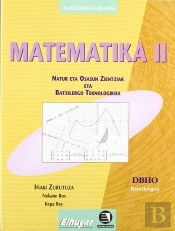 Batxilergoa 2 - Matematika 2. Natur Eta Osasun Zientziak