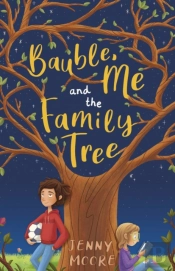 Bauble, Me And The Family Tree