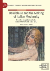 Baudelaire And The Making Of Italian Modernity