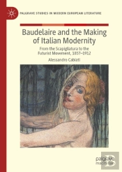 Baudelaire And The Making Of Italian Modernity