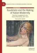 Baudelaire And The Making Of Italian Modernity