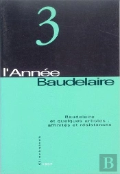 Baudelaire Et Quelques Artistes : Affinités Et Résistances