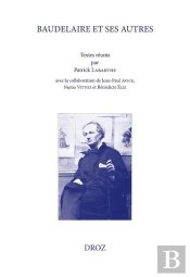 Baudelaire Et Ses Autres