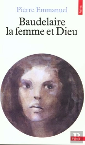 Baudelaire, La Femme Et Dieu