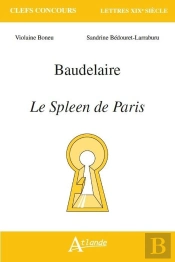 Baudelaire ; Le Spleen De Paris