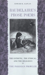 Baudelaire'S Prose Poems