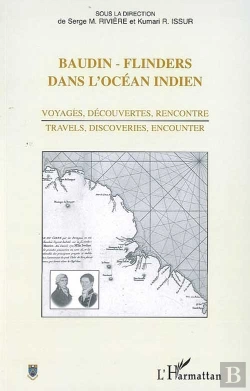 Bertrand.pt - Baudin-Flinders Dans L'Océan Indien ; Voyages, Découvertes, Rencontre