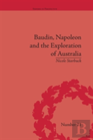 Baudin, Napoleon And The Exploration Of Australia