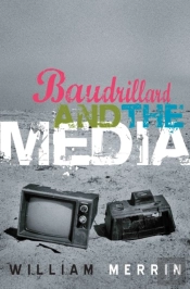 Baudrillard And The Media