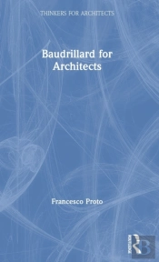 Baudrillard For Architects