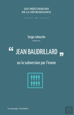 Bertrand.pt - Baudrillard Ou La Subversion Par L'Ironie