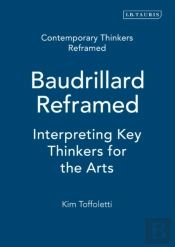 Baudrillard Reframed