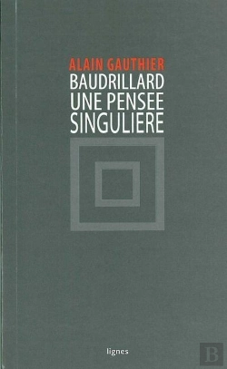 Bertrand.pt - Baudrillard, Une Pensée Singulière