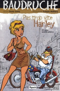 Bertrand.pt - Baudruche T.1 ; Pas Trop Vite, Harley