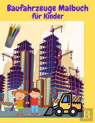 Baufahrzeuge Malbuch Fur Kinder