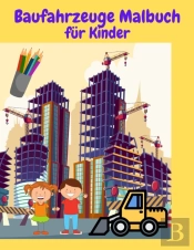 Baufahrzeuge Malbuch Fur Kinder