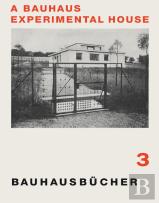 Bauhausbücher 3 - A Bauhaus Experimental House