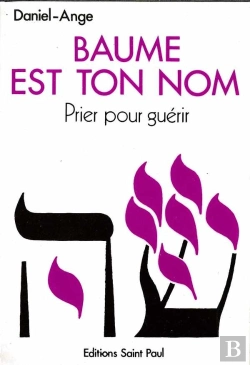 Bertrand.pt - Baume Est Ton Nom - Prier Pour Guerir : Vers Un Ministere De Guerison Au Nom De Jesus