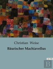 Baurischer Machiavellus
