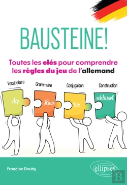 Bertrand.pt - Bausteine! Toutes Les Clés Pour Comprendre Les Règles Du Jeu De L'Allemand