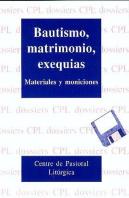 Bautismo, Matrimonio, Exequias