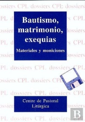 Bautismo, Matrimonio, Exequias