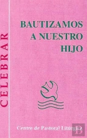 Bautizamos A Nuestro Hijo
