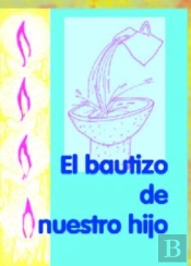 Bautizo De Nuestro Hijo, El