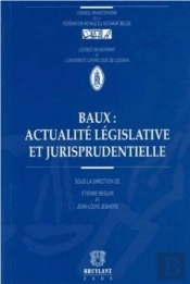 Baux : Actualite Legislative Et Jurisprudentielle