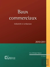 Baux Commerciaux ; Industriels Et Artisanaux (Édition 2010/2011)