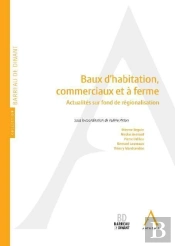 Baux D'Habitation, Commerciaux Et À Ferme ; Actualités Sur Fond De Régionalisation