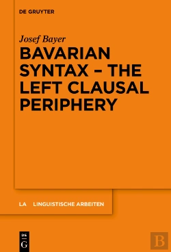 Bertrand.pt - Bavarian Syntax  The Left Clausal Periphery