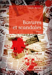 Bavures Et Scandales T.1