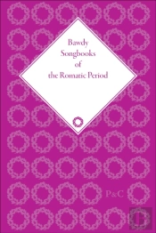 Bawdy Songbooks Of The Romantic Period