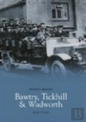 Bawtry, Tickhill And Wadworth: Pocket Images