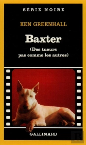 Baxter Des Tueurs Pas Comme Les Autres