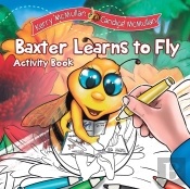 Baxter Learns To Fly - Activity Book