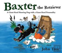 Baxter The Retriever
