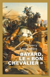 Bayard, Le 'Bon Chevalier'