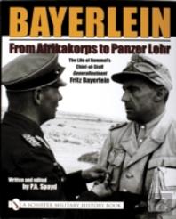 Bayerlein: From Afrikakorps To Panzer Lehr