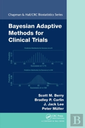 Bayesian Adaptive Methods For Clinical Trials