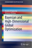 Bayesian And High-Dimensional Global Optimization