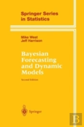 Bayesian Forecasting And Dynamic Models