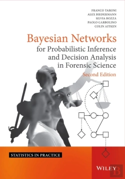 Bertrand.pt - Bayesian Networks For Probabilistic Inference And Decision Analysis In Forensic Science