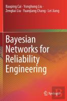 Bayesian Networks For Reliability Engineering